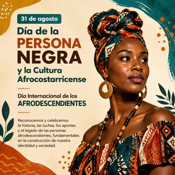 31 de agosto, conmemoramos el Día de la Persona Negra y la Cultura Afrocostarricense Clone Clone